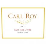 Carl Roy - East Side Cuvee Napa Valley 2021